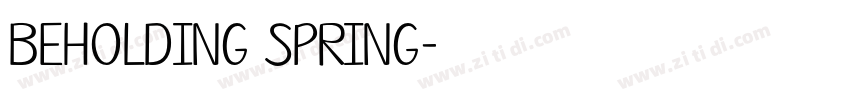 BEHOLDING SPRING字体转换